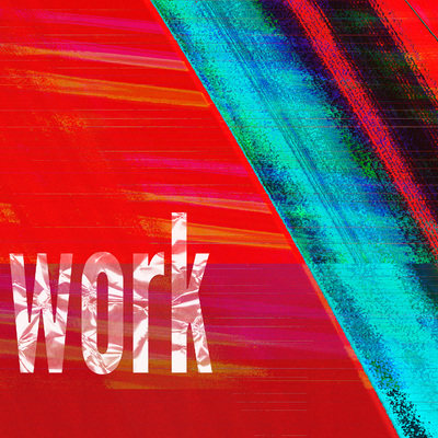 The word `work` is in the lower left.