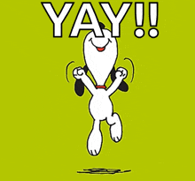 Snoopy happily jumping. Yay in macrotext